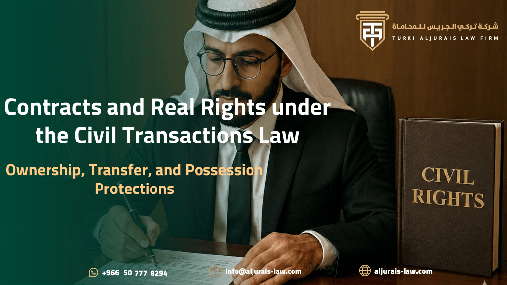 Contracts and Real Rights under the Civil Transactions Law: Ownership, Transfer, and Possession Protections