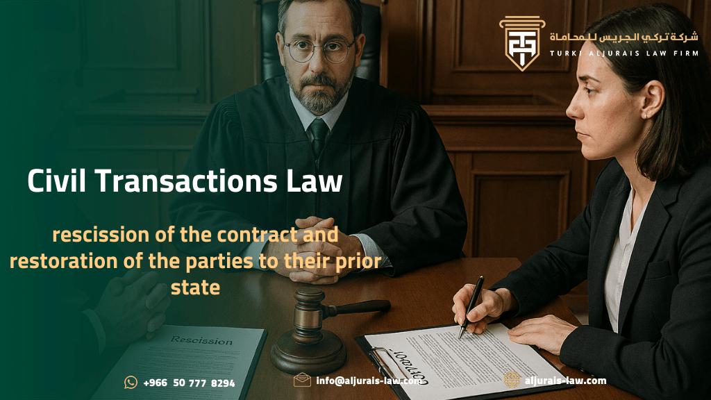 Civil Transactions Law, rescission of the contract and restoration of the parties to their prior state