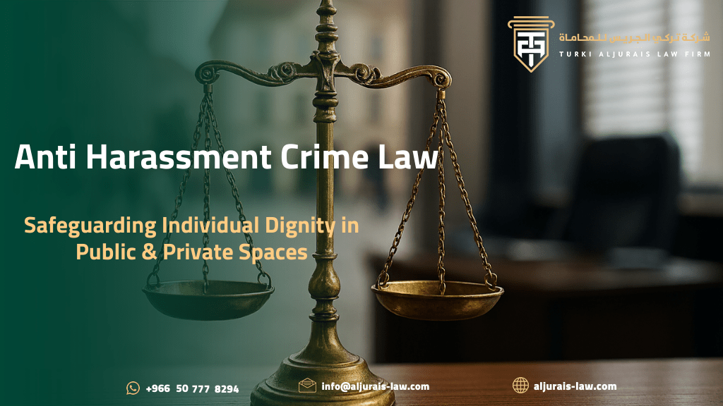 Anti Harassment Crime Law | Safeguarding Individual Dignity in Public & Private Spaces