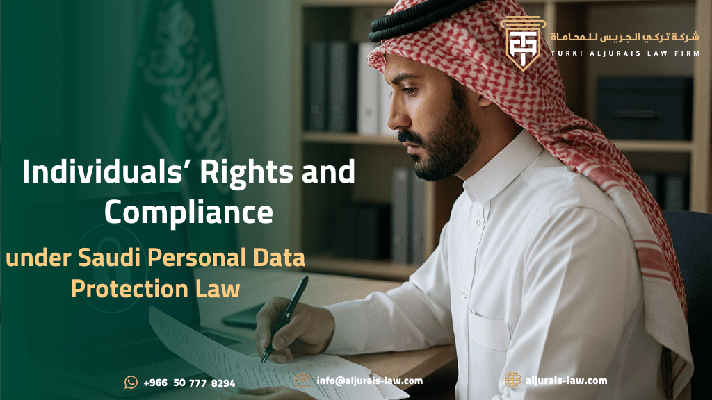 Individuals’ Rights and Compliance under Saudi Personal Data Protection Law